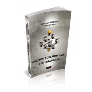 Hükmün Açıklanmasının Geri Bırakılması - Denizhan Horozgil