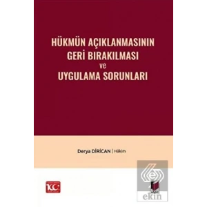 Hükmün Açıklanmasının Geri Bırakılması ve Uygulama