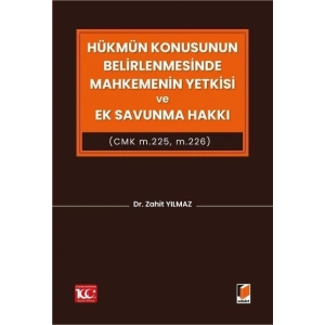 Hükmün Konusunun Belirlenmesinde Mahkemenin Yetkisi ve Ek Savunma Hakkı