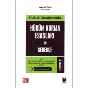 Hukuk Davalarında Hüküm Kurma Esasları ve Gerekçe