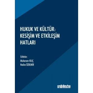Hukuk ve Kültür: Kesişim ve Etkileşim Hatları