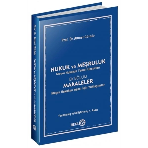 Hukuk ve Meşruluk (Meşru Hukukun Temel Unsurları)