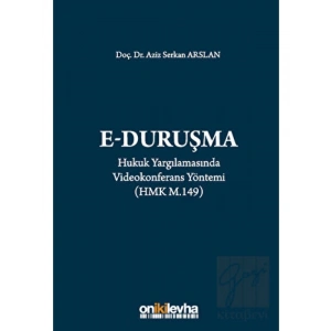 Hukuk Yargılamasında Videokonferans Yöntemi