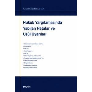Hukuk Yargılamasında Yapılan Hatalar ve Usul Uyarıları