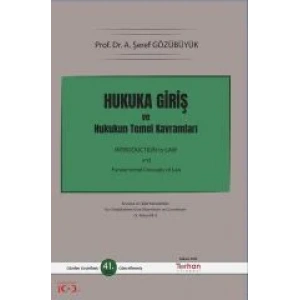 HUKUKA GİRİŞ VE HUKUKUN TEMEL KAVRAMLARI