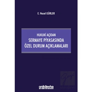 Hukuki Açıdan Sermaye Piyasasında Özel Durum Açıklamaları