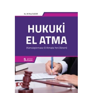 Hukuki El Atma (Kamulaştırmasız El Atmada Yeni Dönem)