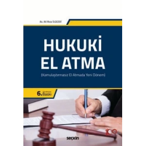 Hukuki El Atma (Kamulaştırmasız El Atmada Yeni Dönem)