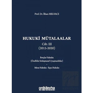 Hukuki Mütalaalar Cilt: 3 (2015 - 2020)