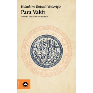 Hukuki ve İktisadi Yönleriyle Para Vakfı