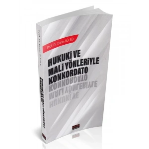 Hukuki ve Mali Yönleriyle Konkordato - Duran Bülbül