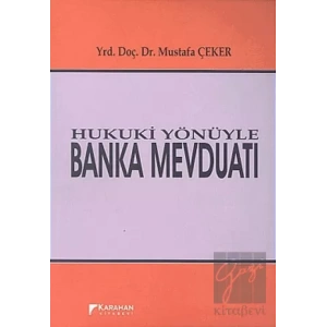 Hukuki Yönüyle Banka Mevduatı