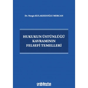 Hukukun Üstünlüğü Kavramının Felsefi Temelleri