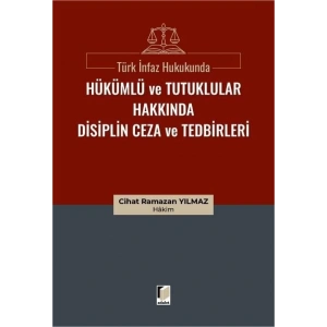 Hükümlü ve Tutuklular Hakkında Disiplin Ceza ve Tedbirleri