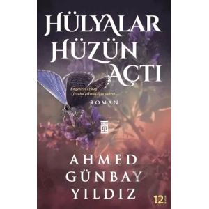 Hülyalar Hüzün Açtı