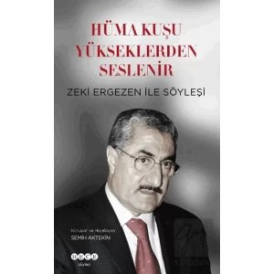 Hüma Kuşu Yükseklerden Seslenir