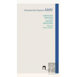 Hümanist Bir Düşünür Abay