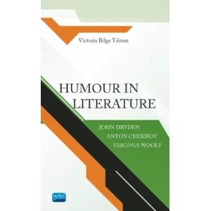 HUMOUR IN LITERATURE John Dryden, Anton Chekhov, Virginia Woolf