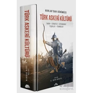 Hunlardan Günümüze Türk Askeri Kültürü