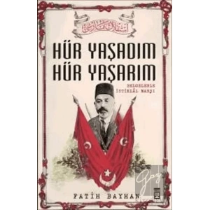 Hür Yaşadım Hür Yaşarım