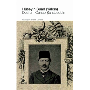 Hüseyin Suad (Yalçın): Dostum Cenap Şahabeddin (Eleştiri)