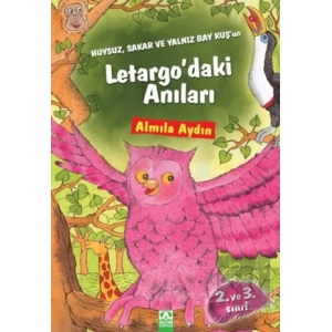 Huysuz, Sakar ve Yalnız Bay Kuş’un Letargo’daki Anıları