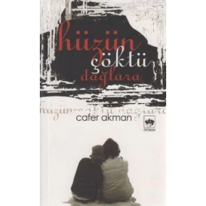 Hüzün Çöktü Dağlara