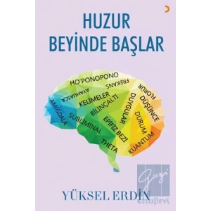 Huzur Beyinde Başlar