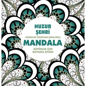 Huzur Şehri - Mandala (Büyükler İçin Boyama)