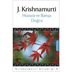 Huzura ve Barışa Doğru