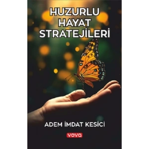 Huzurlu Hayat Stratejileri