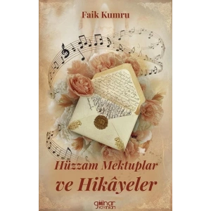 Hüzzam Mektuplar ve Hikayeler