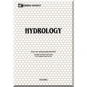 Hydrology / Prof. Dr. Mehmetçik Bayazıt