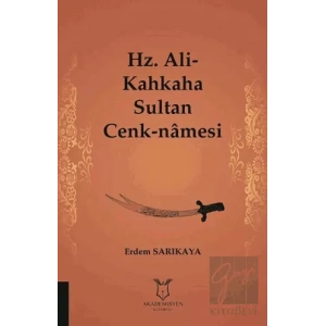 Hz. Ali-Kahkaha Sultan Cenk-Namesi