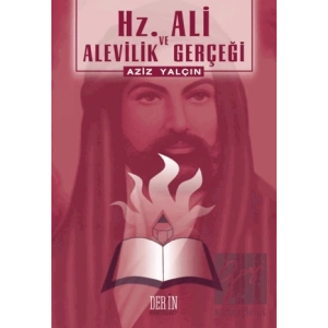 Hz. Ali ve Alevilik Gerçeği