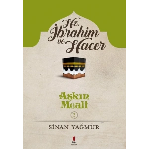Hz. İbrahim ve Hacer - Aşkın Meali 2
