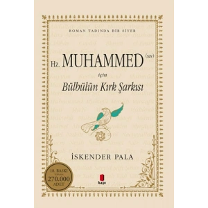 Hz. Muhammed (Sav) İçin Bülbülün Kırk Şarkısı