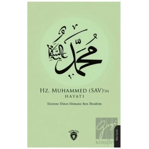 Hz. Muhammed (SAV)’in Hayatı