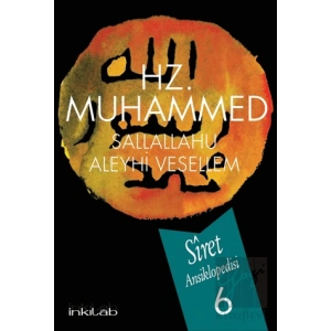 Hz. Muhammed (s.a.v) - Siret Ansiklopedisi 6. Cilt
