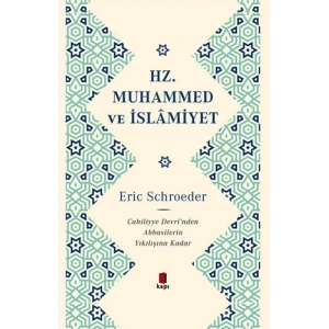 Hz. Muhammed ve İslamiyet (Ciltli)