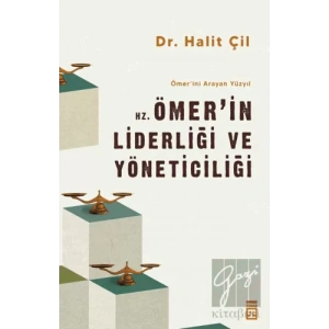 Hz. Ömerin Liderliği ve Yöneticiliği - Ömerini Arayan Yüzyıl