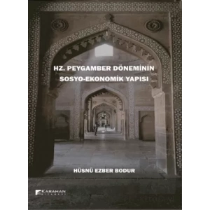 Hz. Peygamber Döneminin Sosyo-Ekonomik Yapısı
