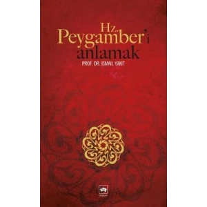 Hz. Peygamber’i Anlamak