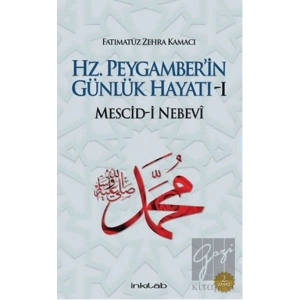 Hz. Peygamber’in Günlük Hayatı 1