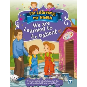 Im Learning My Hadith - We Are Learning To Be Patient