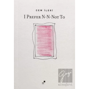 I Prefer N-N-Not To