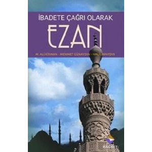 İbadete Çağrı Olarak Ezan