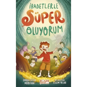 İbadetlerle Süper Oluyorum
