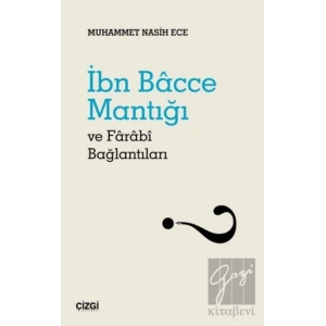 İbn Bacce Mantığı ve Farabi Bağlantıları