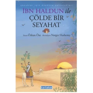 İbn Haldun ile Çölde Bir Seyahat